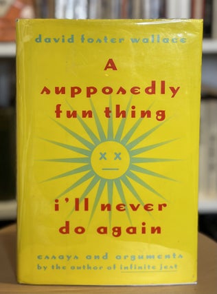 Item #1 A Supposedly Fun Thing I'll Never Do Again. David Foster Wallace