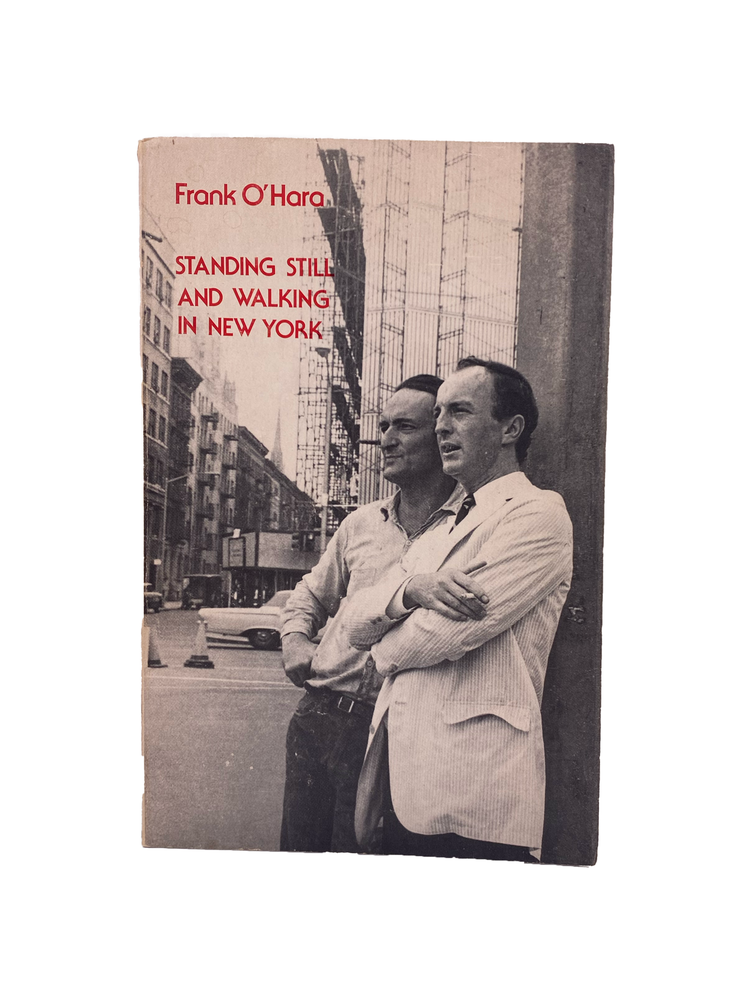 Item #1003 standing still and walking in new york. frank o'hara