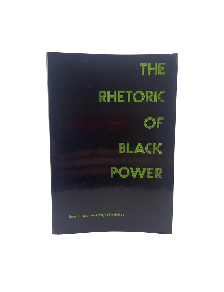 Item #1017 the rhetoric of black power. robert l. scott, wayne brockriede