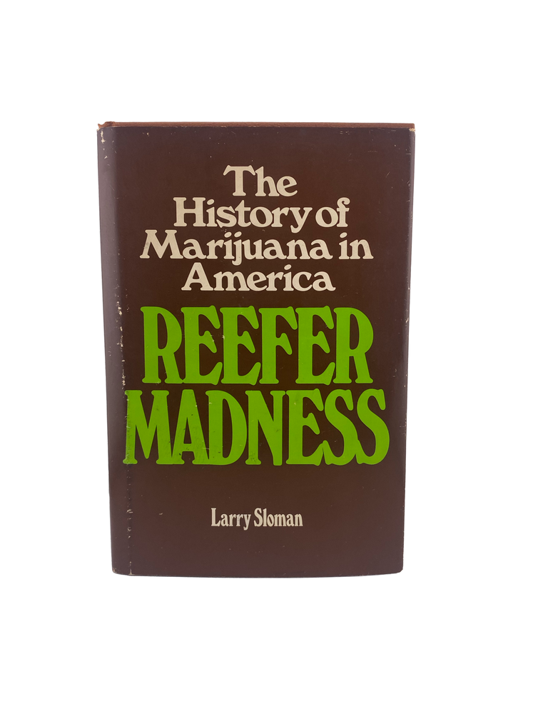 Item #1022 reefer madness: the history of marijuana in america. larry sloman