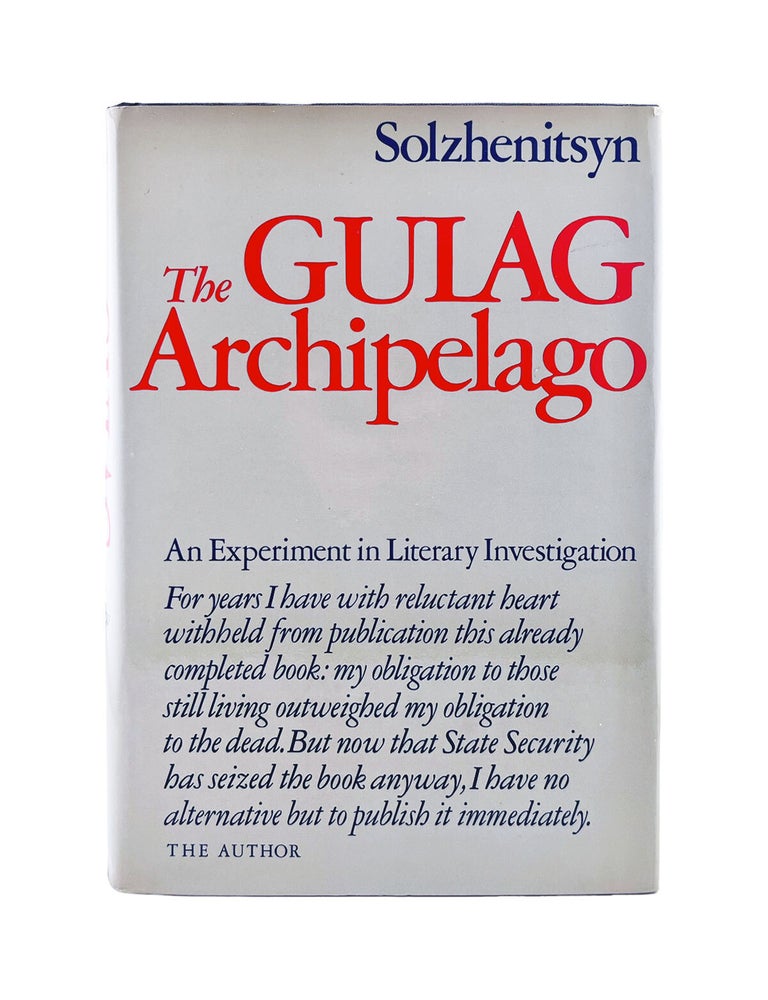 Item #103 the gulag archipelago, 1918-1956: an experiment in literary investigation i-ii....