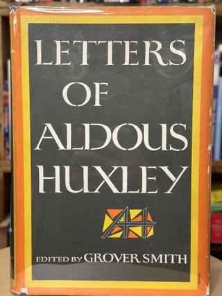 Item #104 Letters of Aldous Huxley. Aldous Huxley