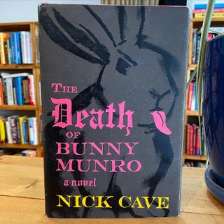 Item #105 The Death of Bunny Munro. Nick Cave