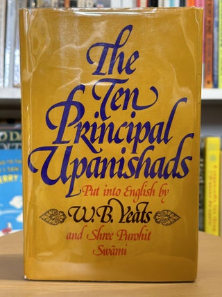 Item #107 The Ten Principal Upanishads. Shree Purohit Swãmi W. B. Yeats
