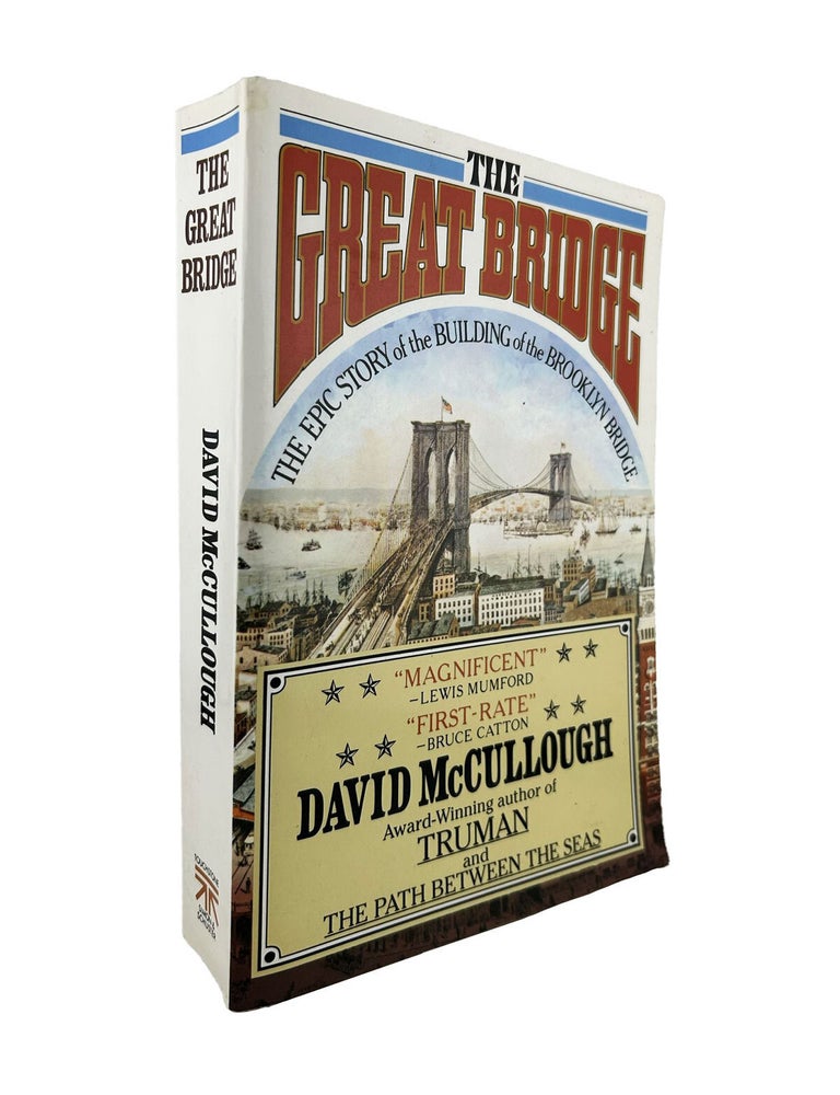 the great bridge: the epic story of the building of the brooklyn bridge