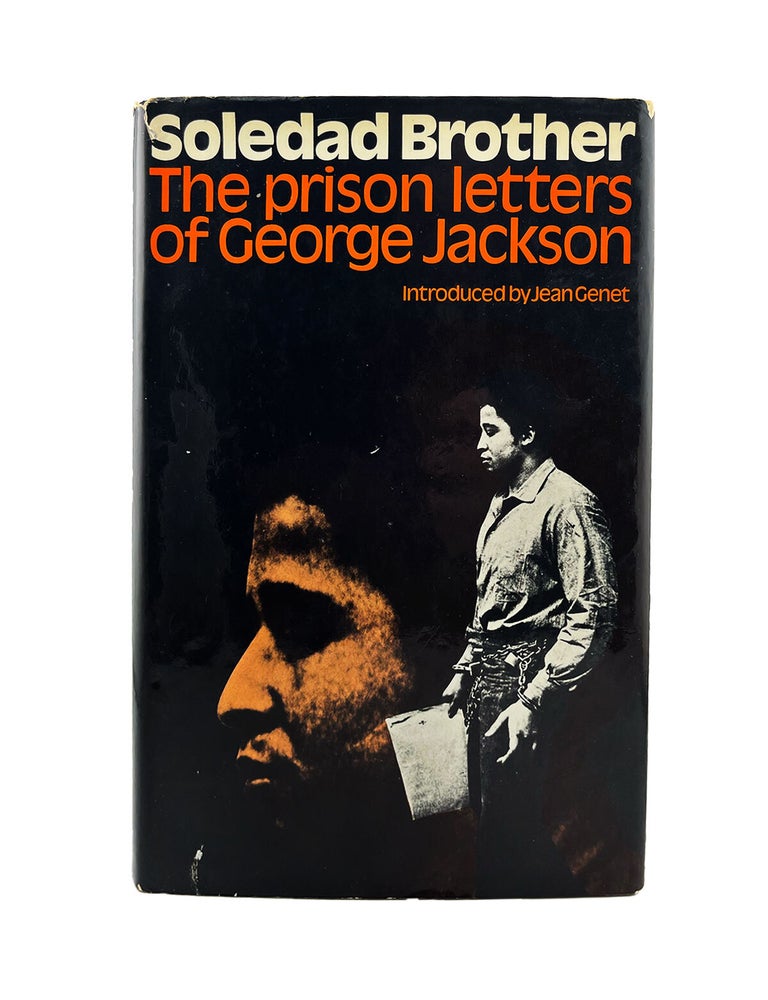Item #1116 soledad brother: the prison letters of george jackson. george jackson