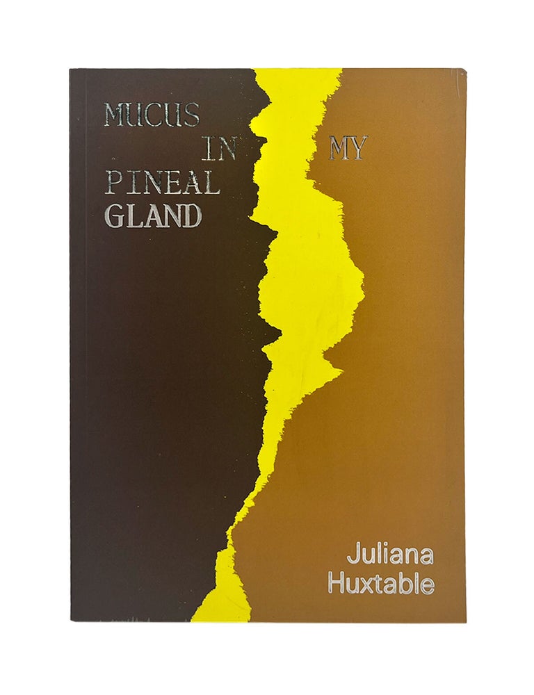 Item #1122 mucus in my pineal gland. juliana huxtable