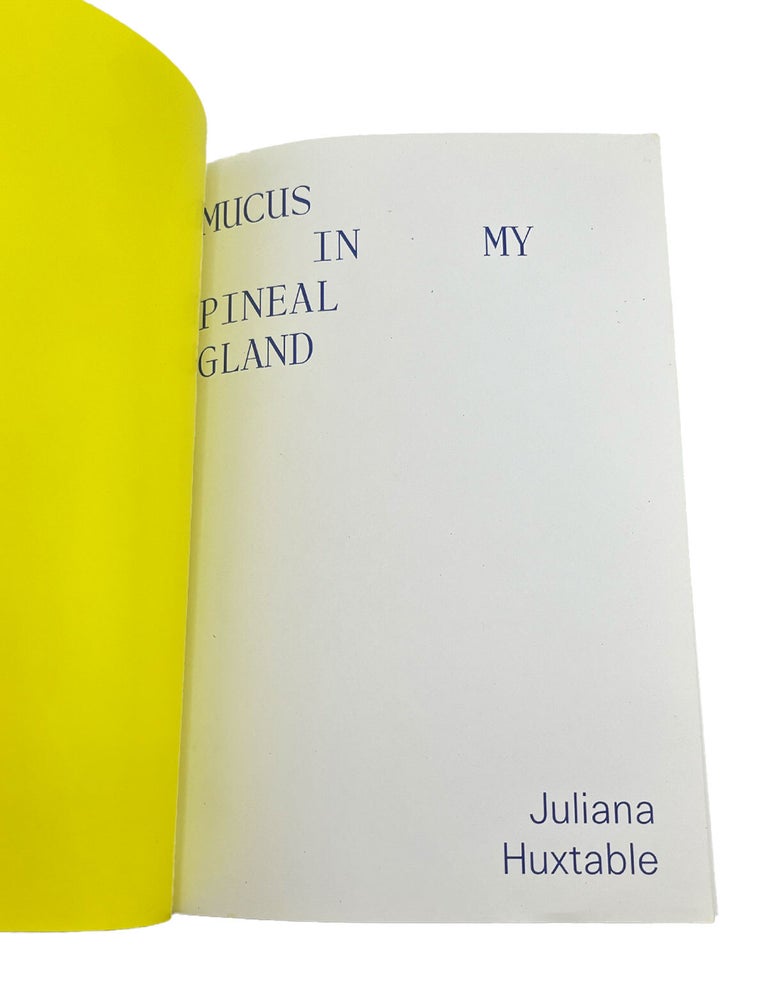 mucus in my pineal gland