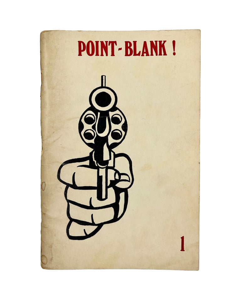 Item #1141 point-blank!: contributions towards a situationist revolution, no. 1, october 1972....