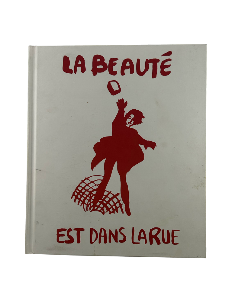 Item #1150 beauty is in the streets: a visual record of the may '68 paris uprising. johan...