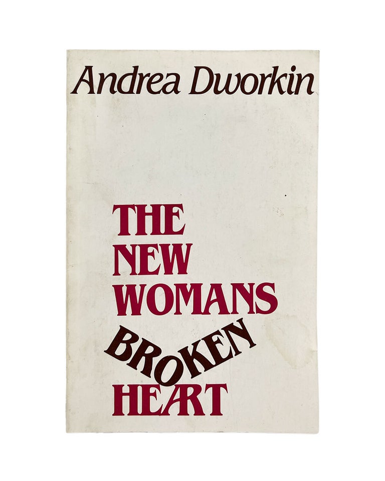 Item #1174 the new woman's broken heart. andrea dworkin