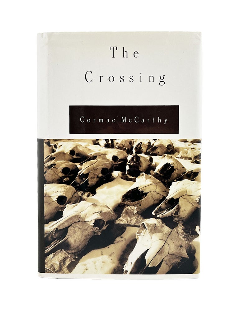 the border trilogy: all the pretty horses, the crossing, cities of the plain
