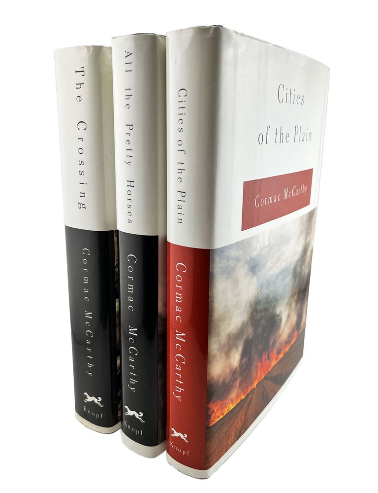 the border trilogy: all the pretty horses, the crossing, cities of the plain