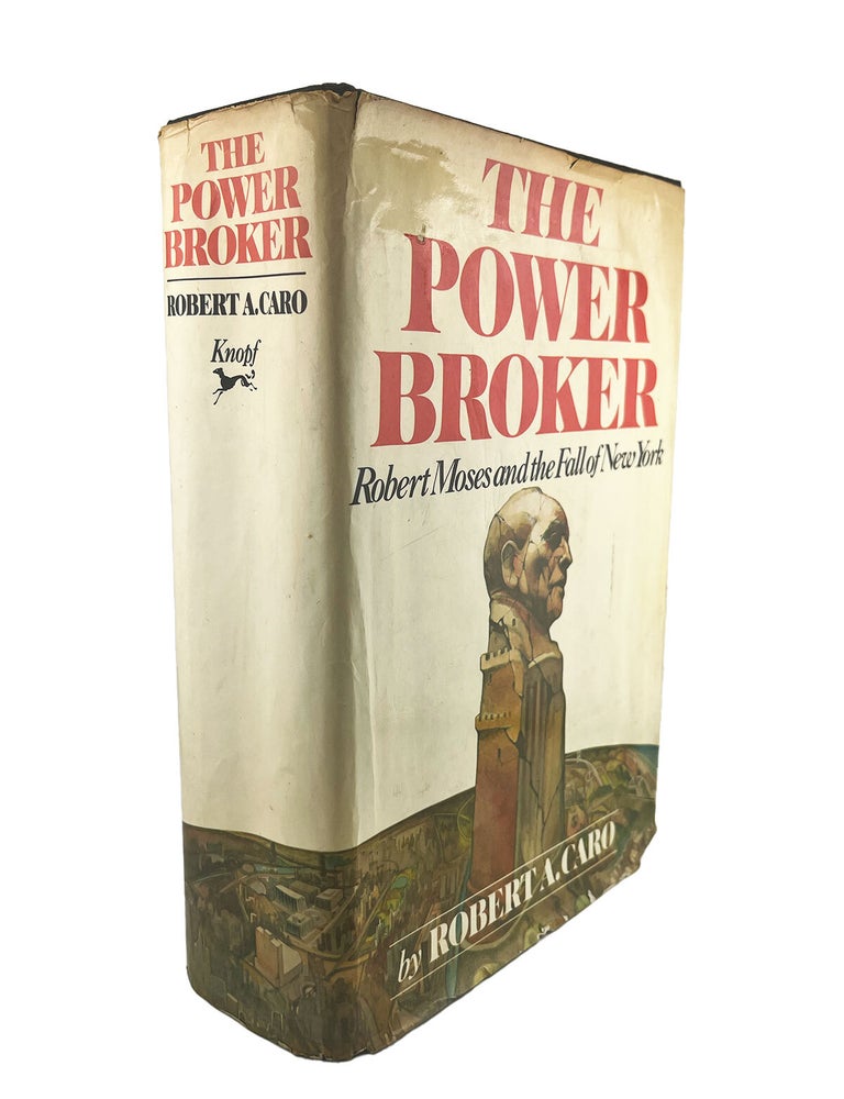 the power broker: robert moses and the fall of new york