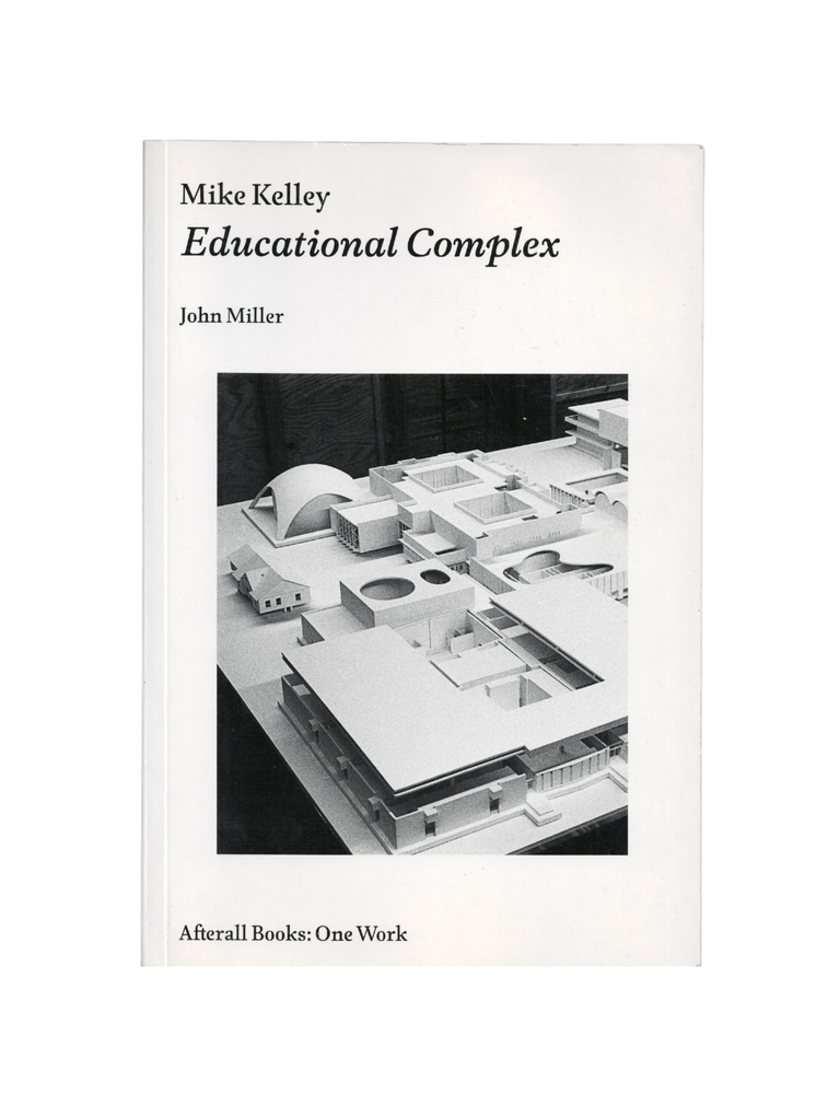 Item #1230 mike kelley: educational complex. john miller