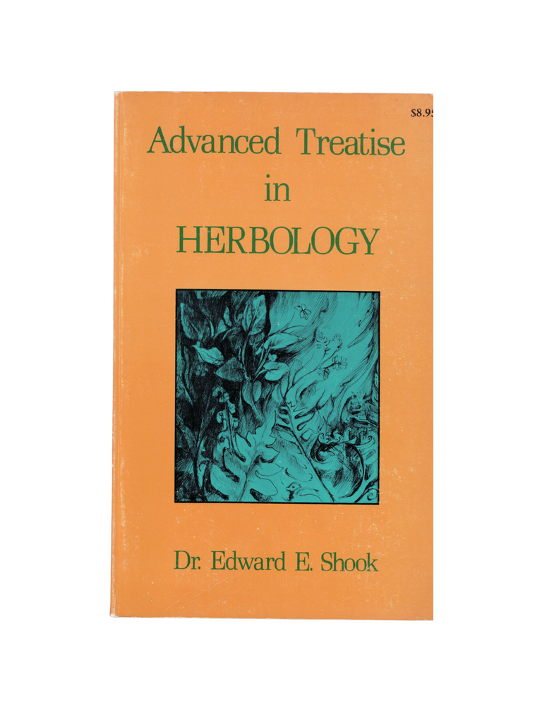 Item #1277 advanced treatise in herbology. dr. edward e. shook