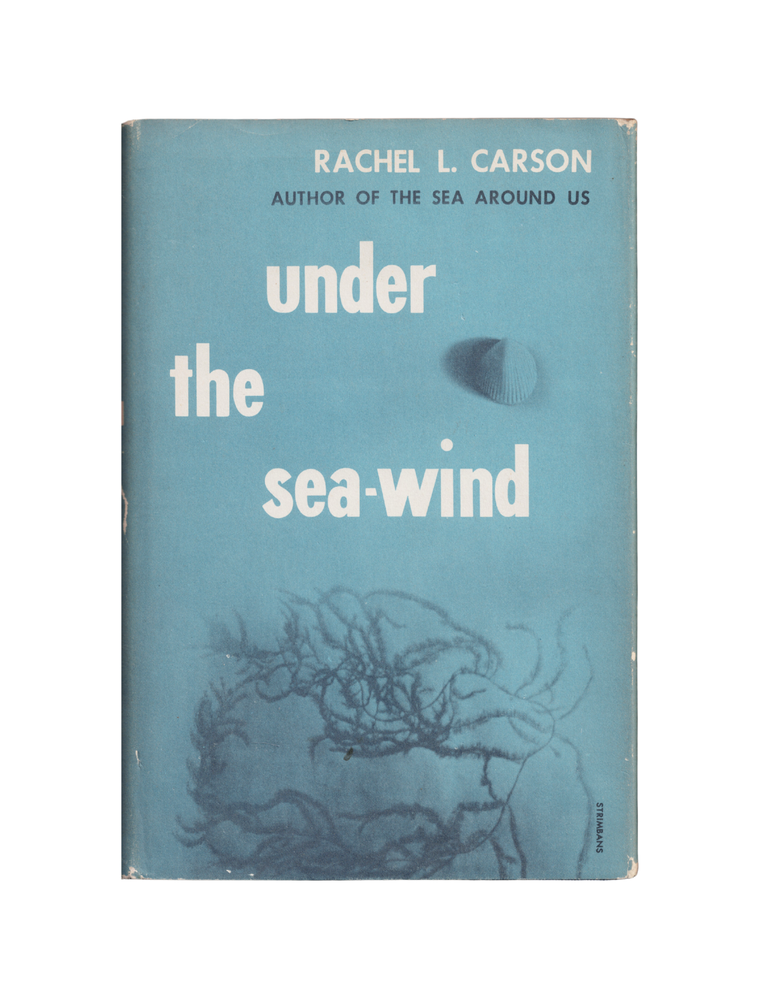 Item #1296 under the sea-wind: a naturalist's picture of ocean life. rachel carson