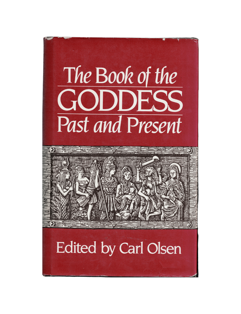 Item #1303 the book of the goddess past and present. carl olsen