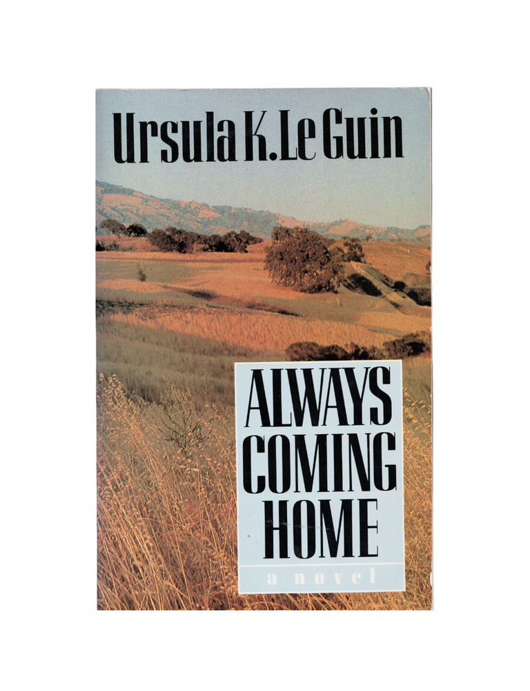 Item #1315 always coming home. ursula k. leguin