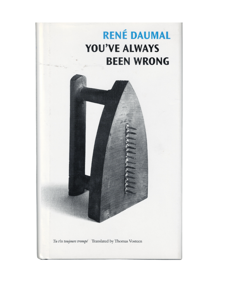 Item #1328 you've always been wrong. rené daumal