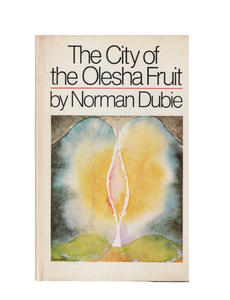 Item #1329 the city of the olesha fruit. norman dubie