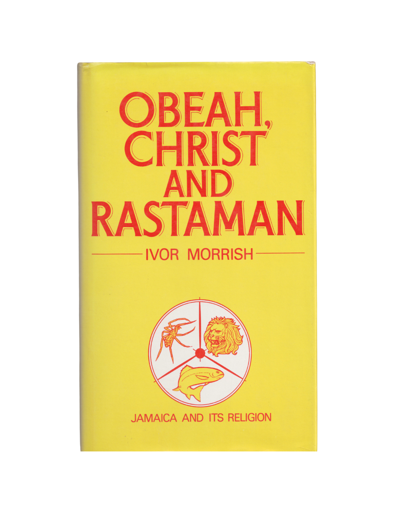 Item #1407 obeah, christ and rastaman: jamaica and its religion. ivor morrish