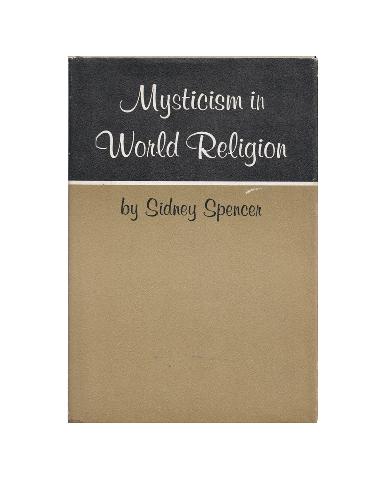Item #1408 mysticism in world religion. sidney spencer