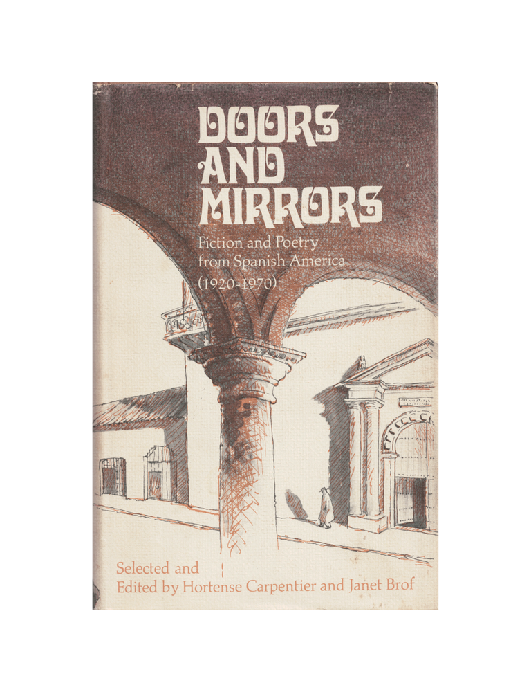 Item #1429 doors and mirrors: fiction and poetry from spanish america (1920-1970). hortense...