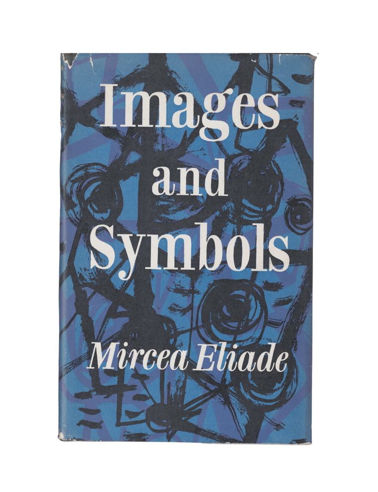 Item #1446 images and symbols: studies in religious symbolism. mircea eliade