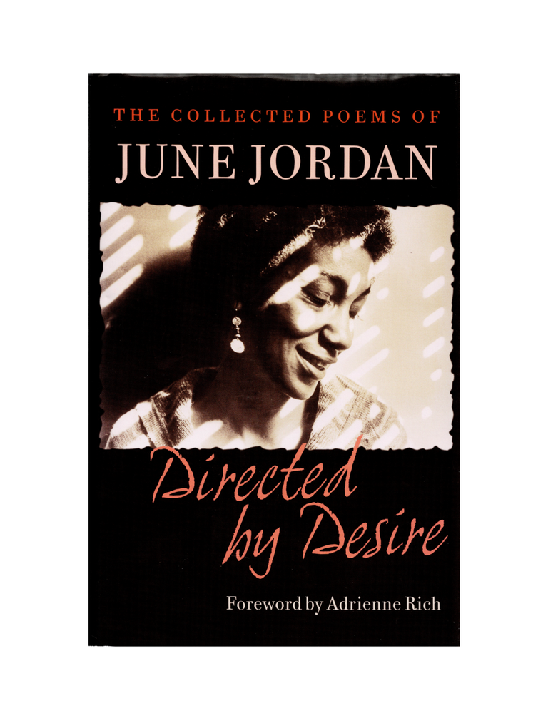 Item #1486 directed by desire: the collected poems of june jordan. june jordan