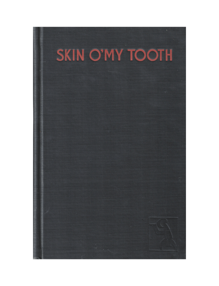 skin o' my tooth: adventures of a master detective