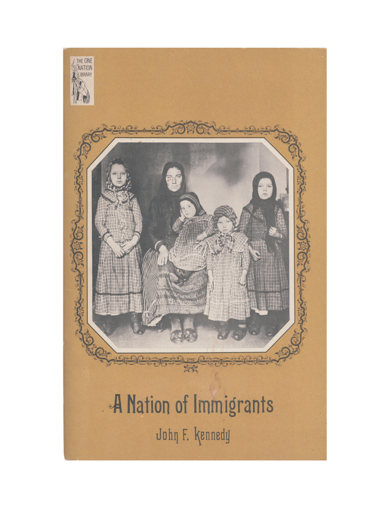 Item #1512 a nation of immigrants. john f. kennedy