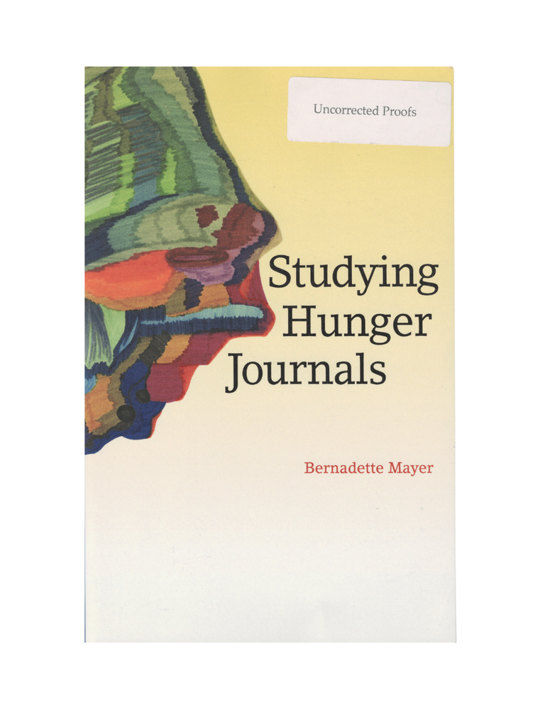 Item #1521 studying hunger journals. bernadette mayer