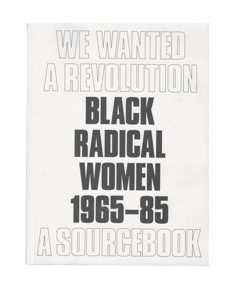 Item #1536 we wanted a revolution: black radical women, 1965-85. catherine morris, rujeko hockley