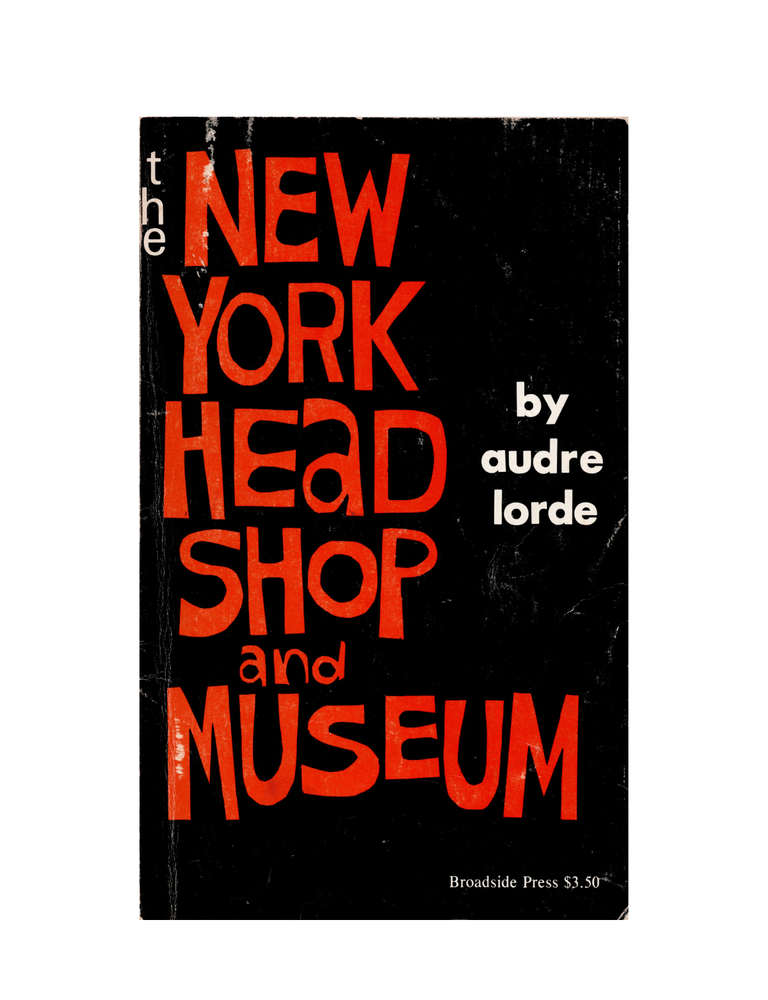 Item #1541 the new york head shop and museum. audre lorde