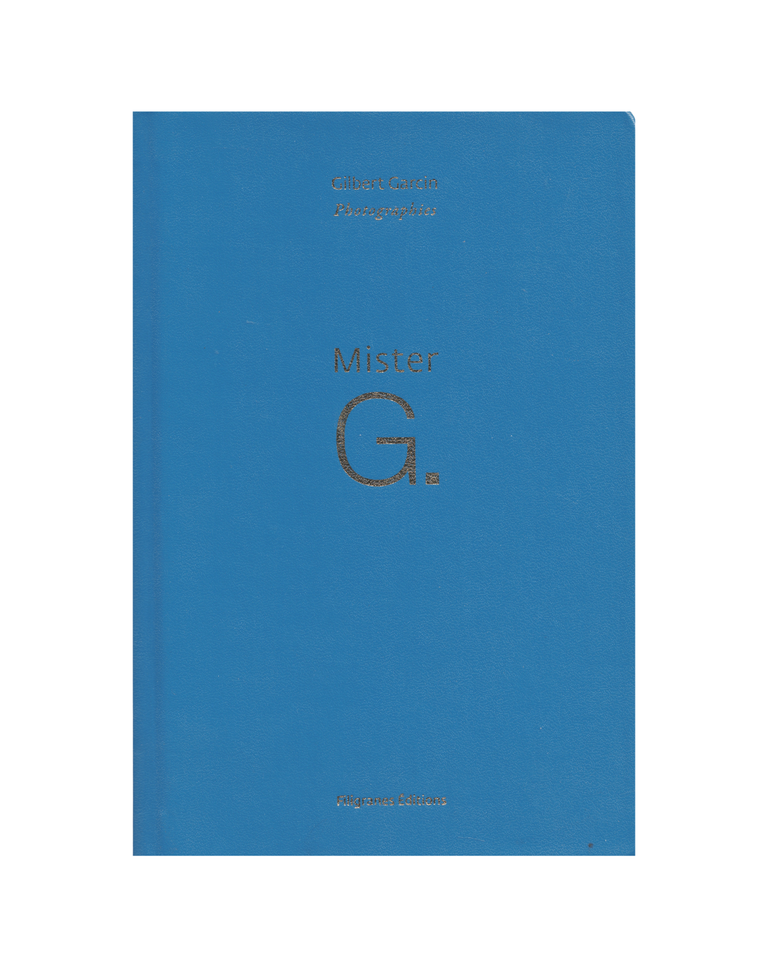 Item #1557 mister g. 18 ans de photographie. gilbert garcin