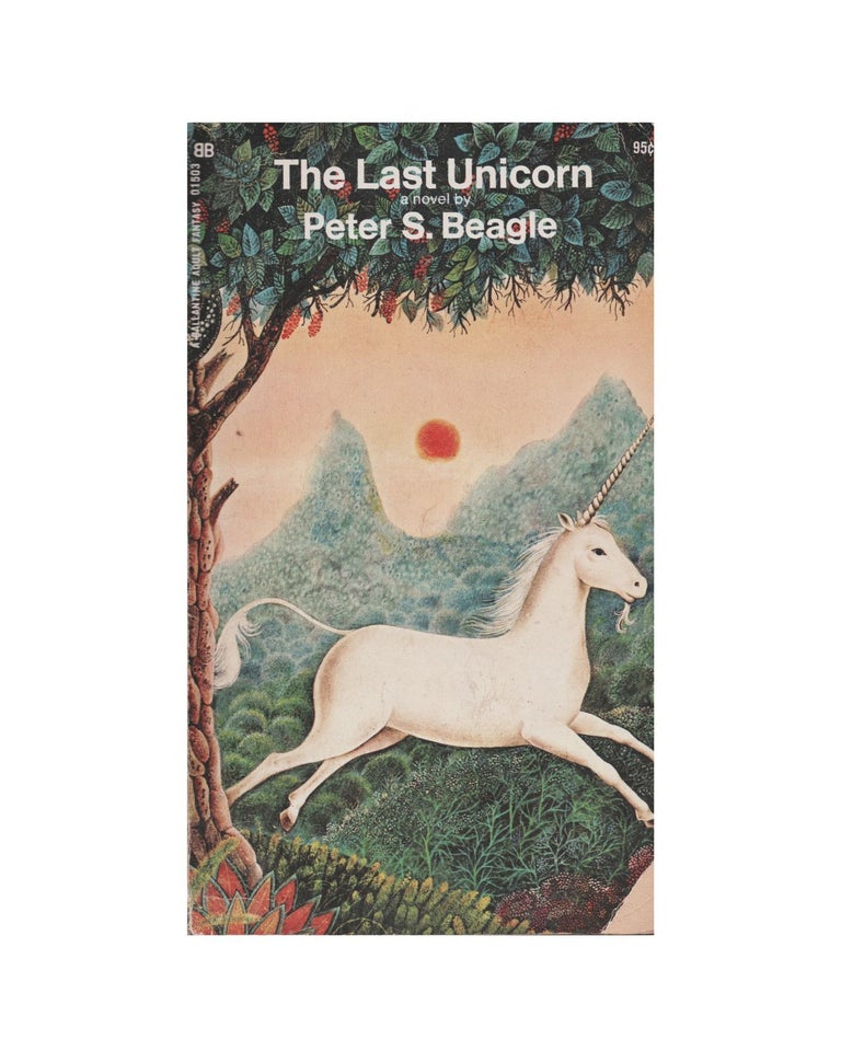Item #1585 the last unicorn. peter s. beagle