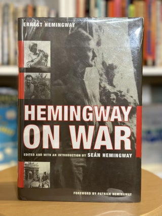 Item #159 hemingway on war. ernest hemingway