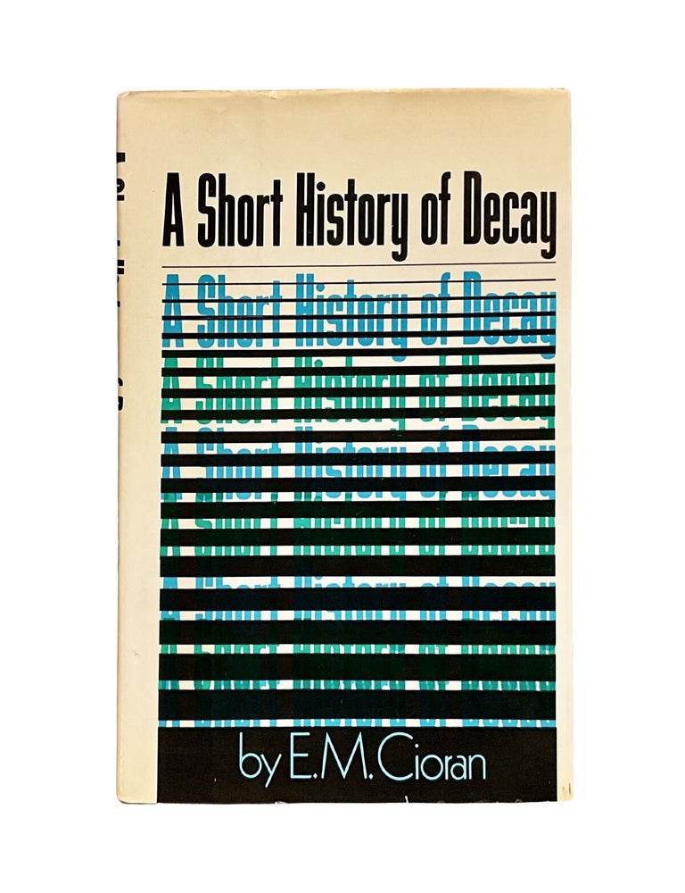 Item #16 a short history of decay. e m. cioran