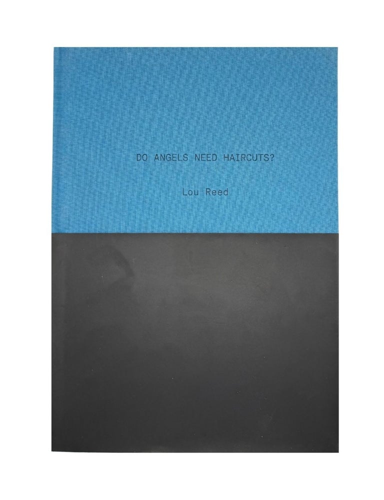 Item #1602 do angels need haircuts?: early poems by lou reed. lou reed