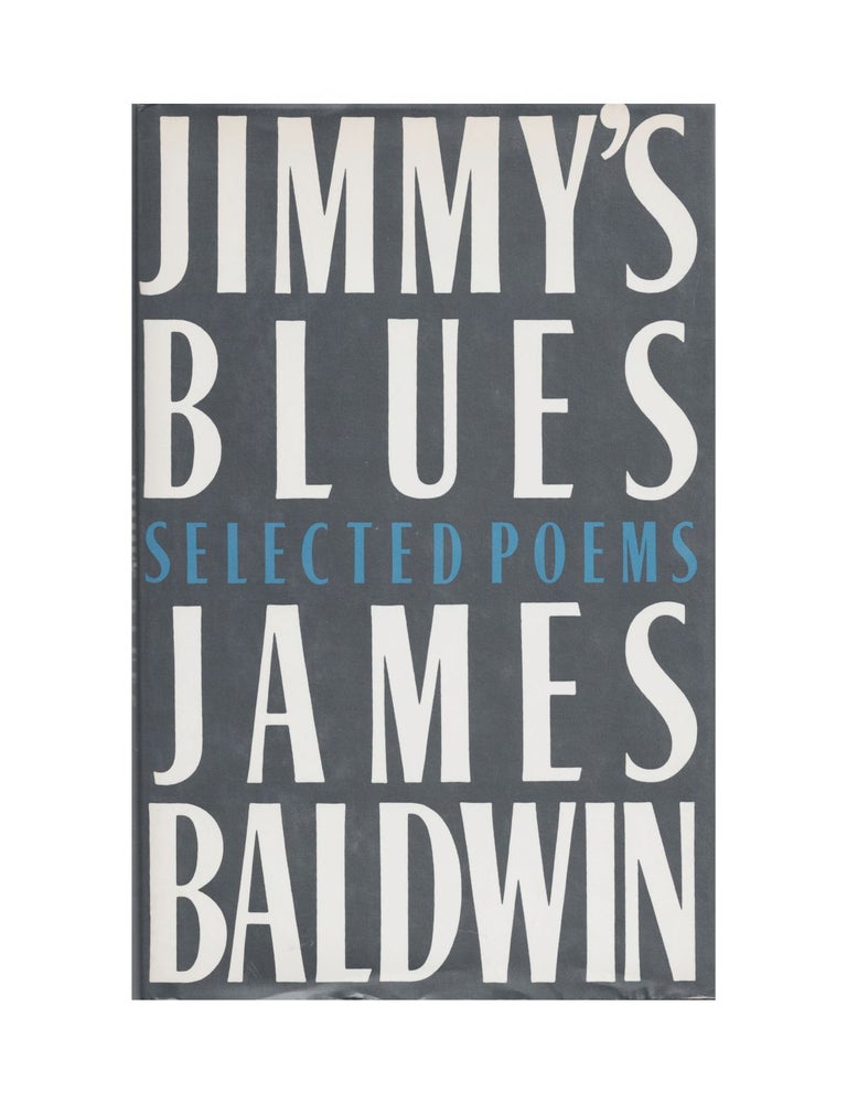 Item #1612 jimmy's blues: selected poems. james baldwin