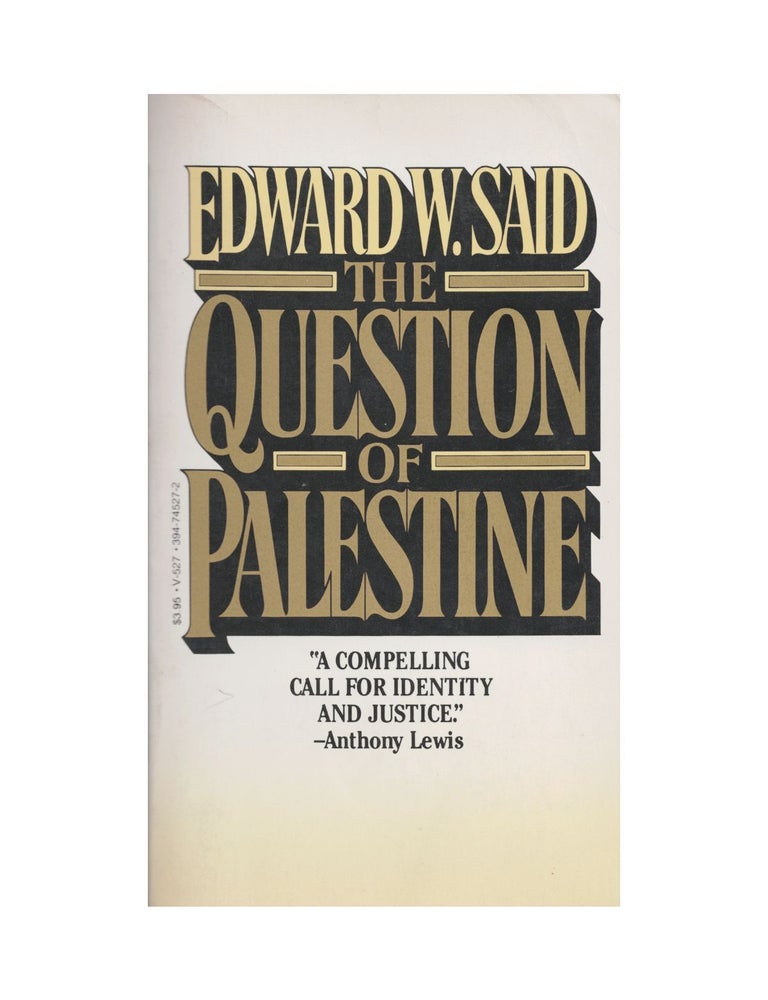Item #1615 the question of palestine. edward w. said