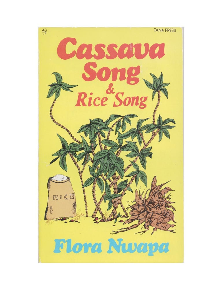 Item #1641 cassava song & rice song. flora nwapa