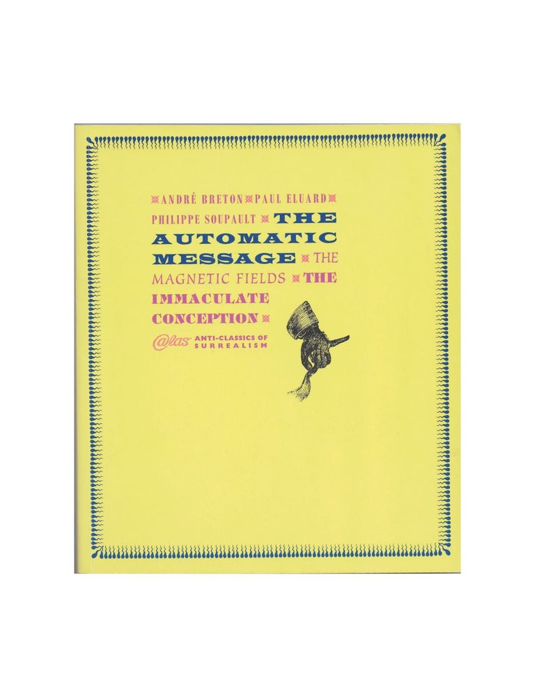 Item #1646 the automatic message, the magnetic fields, and the immaculate conception (atlas...