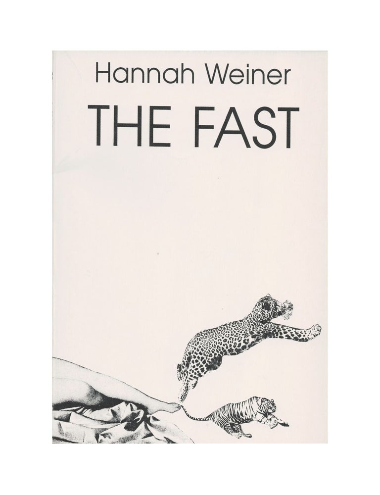 Item #1660 the fast. hannah weiner