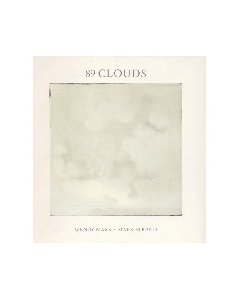 Item #1662 89 clouds. wendy mark, mark strand