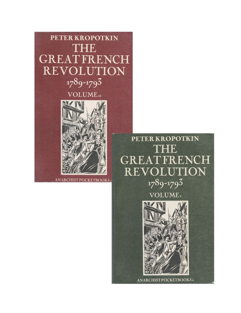 Item #1665 the great french revolution 1789-1793 (2 vols). peter kropotkin