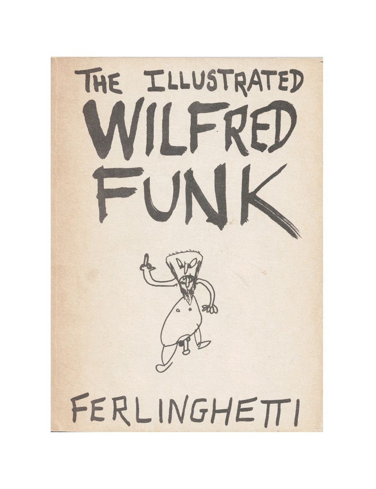 Item #1682 the illustrated wilfred funk. lawrence ferlinghetti