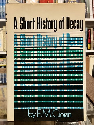 Item #16 A Short History of Decay. E. M. Cioran