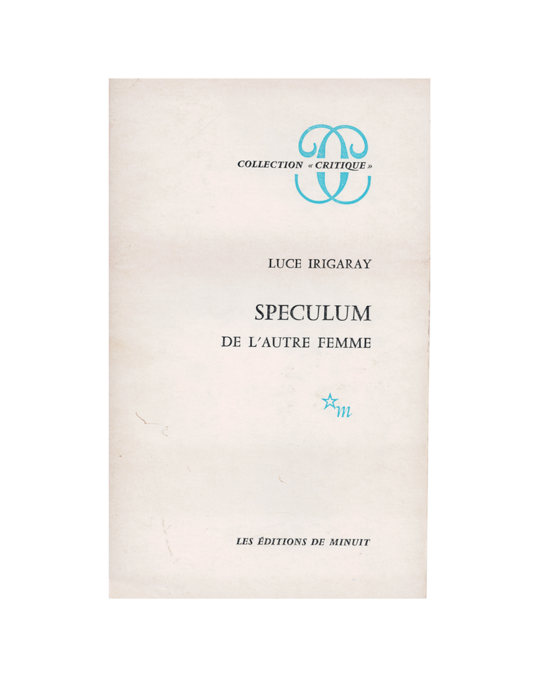 Item #1719 speculum de l'autre femme. luce irigay